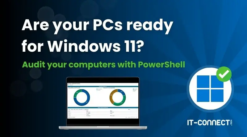 Are your PCs ready for Windows 11 - Check with PowerShell