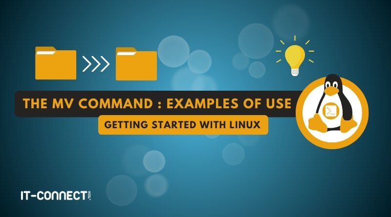 Linux - The mv command - examples of use